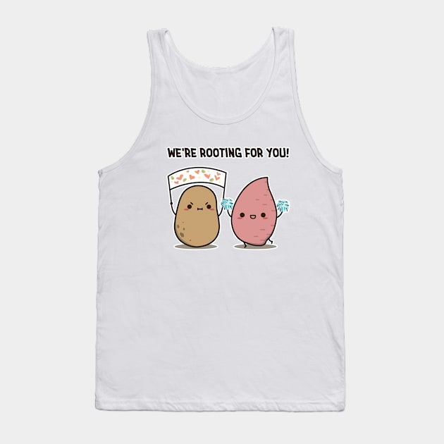 We are rooting for you Tank Top by clgtart